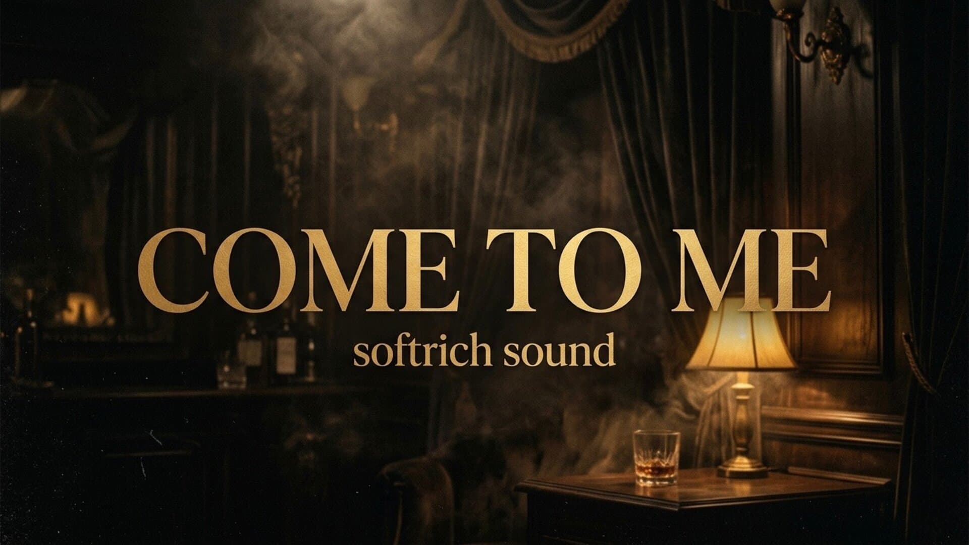 Come to Me